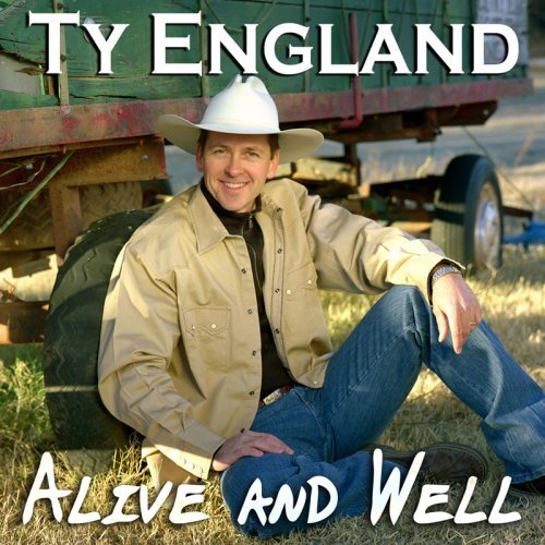 Ty England/Alive & Well