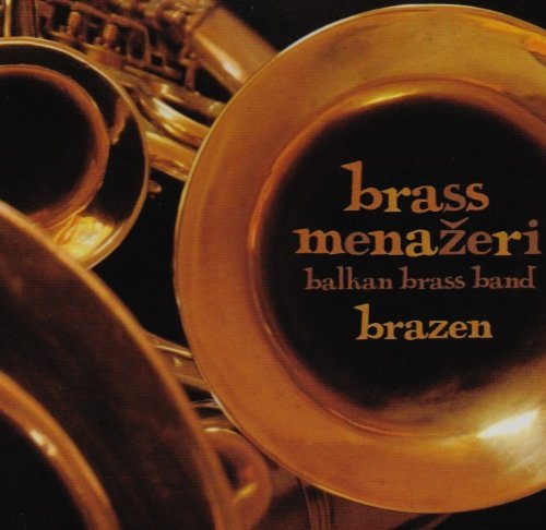 Brass Menaaeri Balkan Brass Ba/Brazen