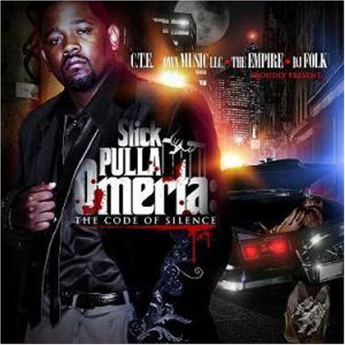 Slick Pulla/Omerta (Code Of The Silence)