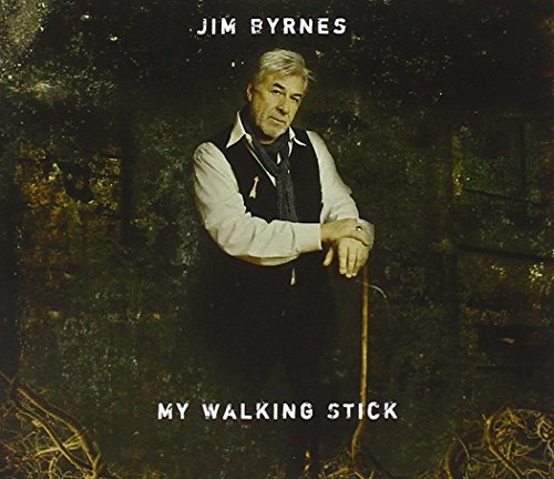 Jim Byrnes/My Walking Stick