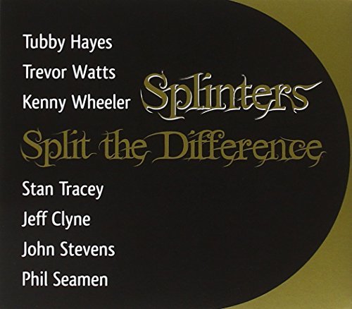 Splinters/Split The Difference