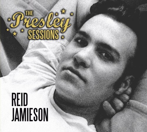 Reid Jamieson/Presley Sessions