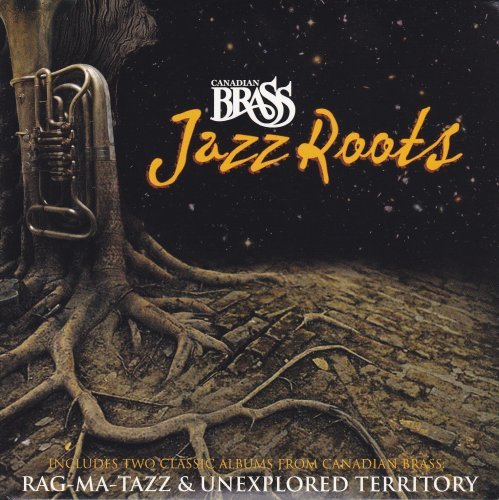 Canadian Brass/Jazz Roots@2 Cd Set