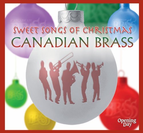 Canadian Brass Sweet Songs Of Christmas 