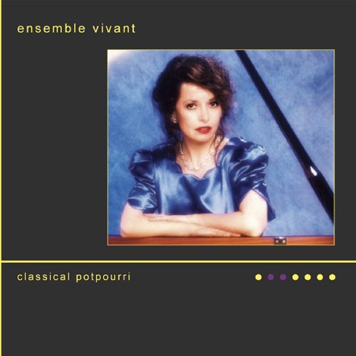 Ensemble Vivant/Classical Potpourri@.