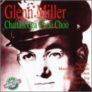 Miller Glenn Chatanooga Choo Choo 