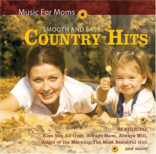 Music For Moms Smooth & Easy Music For Moms Smooth & Easy 