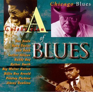 Celebration Of Blues/Chicago Blues@Guy/Arnold/Rush/Dawkins/Seals@Celebration Of Blues