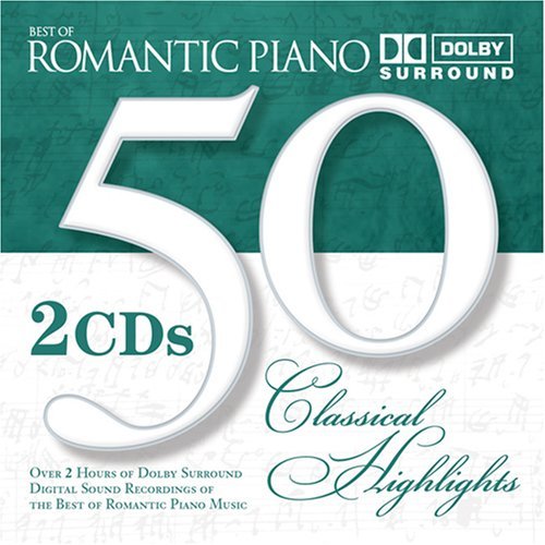 50 Classical Romantic Piano/Fifty Classical Romantic Piano@Beethoven/Chopin/Scarlatti@Liszt/Schumann/Debussy/&