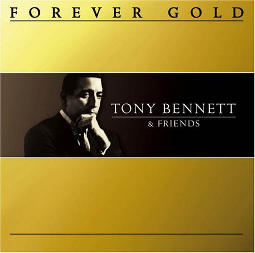 Tony Bennett/Forever Gold