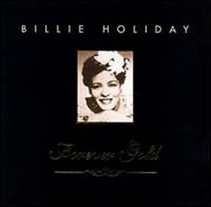 Billie Holiday/Forever Gold@Forever Gold