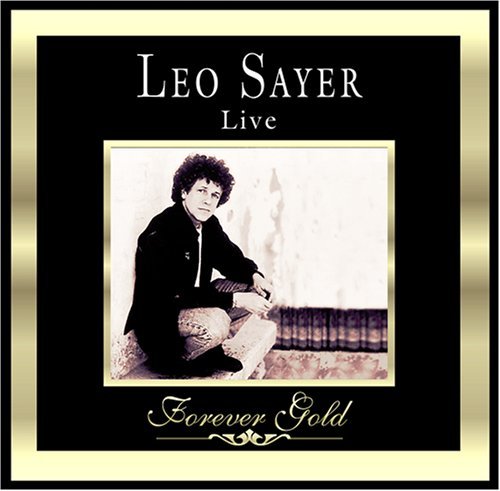 Leo Sayer/Forever Gold@Forever Gold