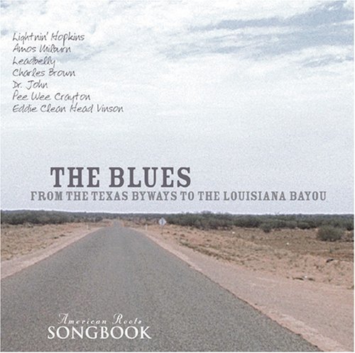 American Roots Songbook/From The Texas Byways To The L@American Roots Songbook