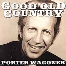 Porter Wagoner/Good Old Country@Good Old Country