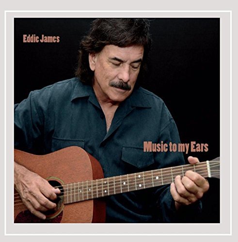 Eddie James/Music To My Ears