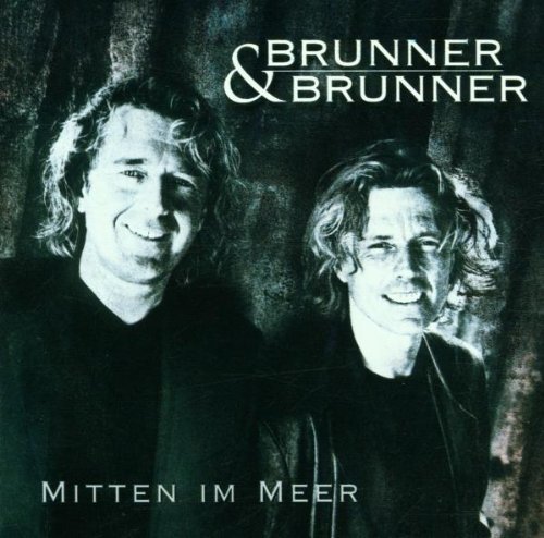 Brunner & Brunner/Mitten Im Meer