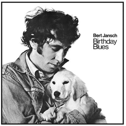 Bert Jansch/Birthday Blues