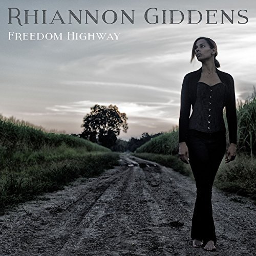 Rhiannon Giddens/Freedom Highway