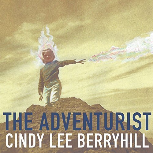 Cindy Lee Berryhill/The Adventurist