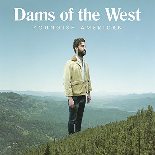 Dams Of The West/Youngish American