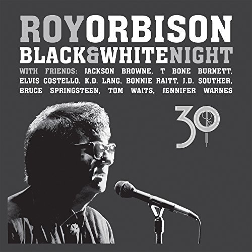 ORBISON,ROY/BLACK & WHITE NIGHT 30 (CD/DVD EDITION)