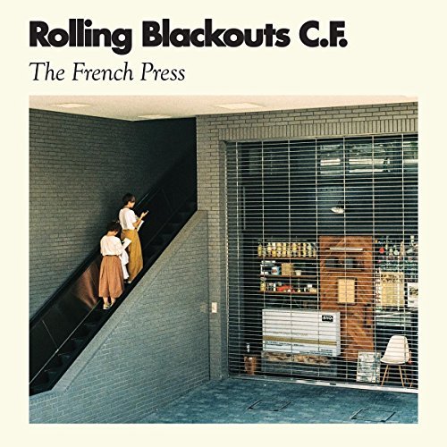 Rolling Blackouts Coastal Fever/The French Press