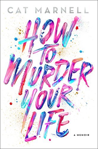 Cat Marnell/How to Murder Your Life