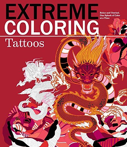 Carlton Publishing Group Extreme Coloring Tattoos Relax And Unwind One Splash Of Color At A Time 
