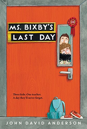 John David Anderson/Ms. Bixby's Last Day