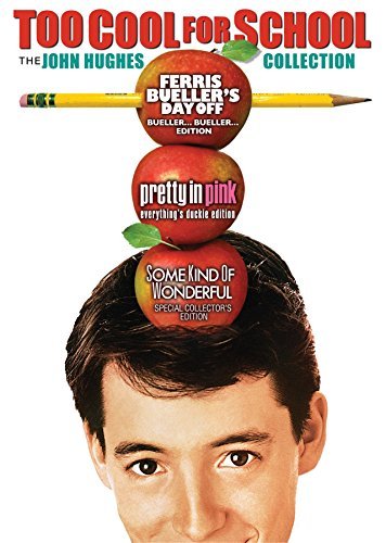 Too Cool For School: The John hughes Collection/Ferris Bueller/Pretty In Pink/Some Kind Of Wonderful@Dvd