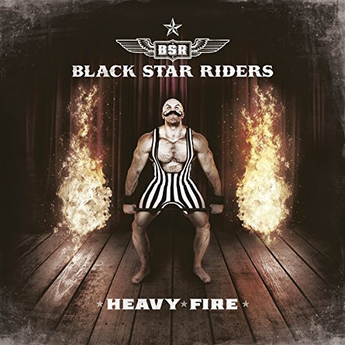 Black Star Riders/Heavy Fire