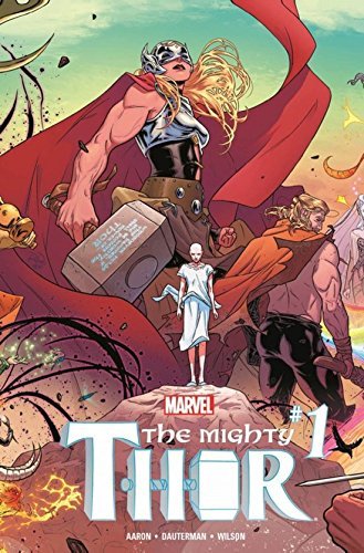Jason Aaron/Mighty Thor, Volume 1@ Thunder in Her Veins