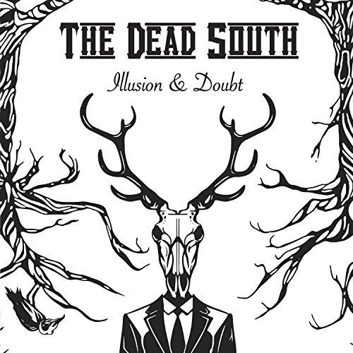 Dead South/Illusion & Doubt@Import-Can