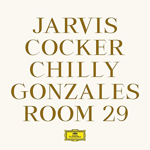 Chilly Gonzales/Jarvis Cocker/Room 29