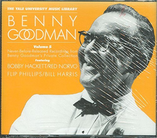 Benny Goodman/Yale Recordings 5