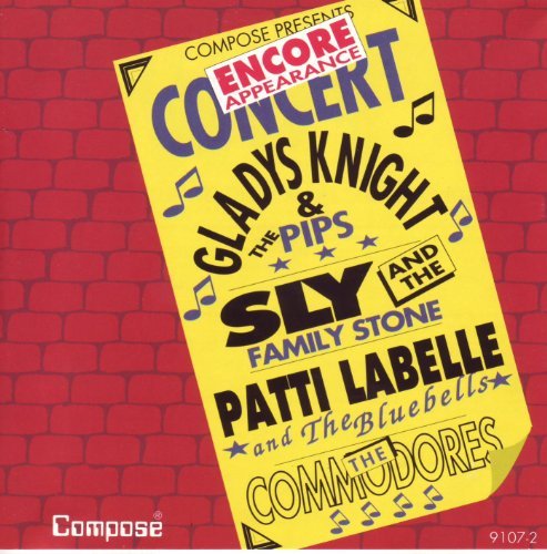 Gladys Knight and The Pips The Commodores Patti La/Encore Appearance
