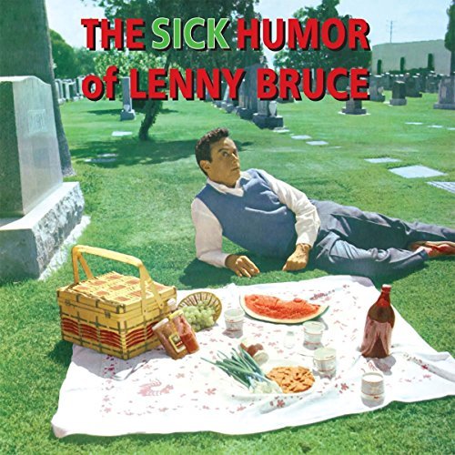 Lenny Bruce Sick Humor Of Lenny Bruce 