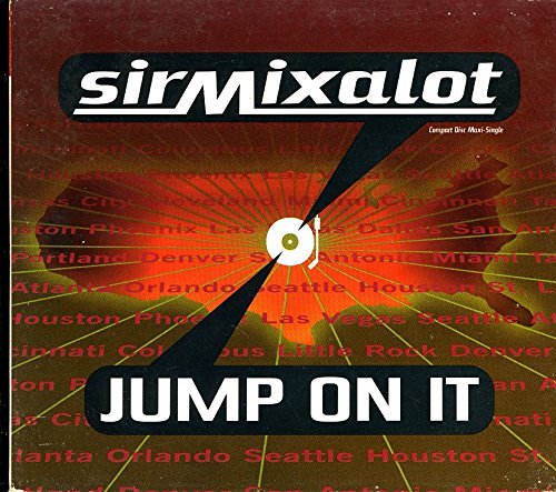 Sir Mix-A-Lot/Jump On It