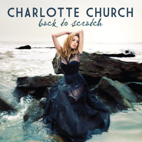Charlotte Church/Back To Scratch@Import-Gbr