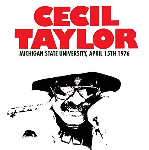 Album Art for Michigan State University 4/15/76 by Cecil Taylor