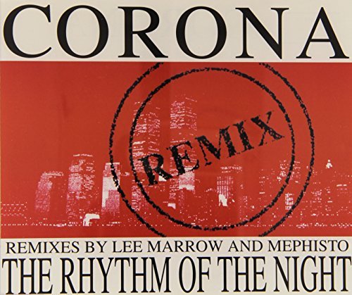 Corona Corona The Rhythm Of The Night (remix) Zyx Mus 