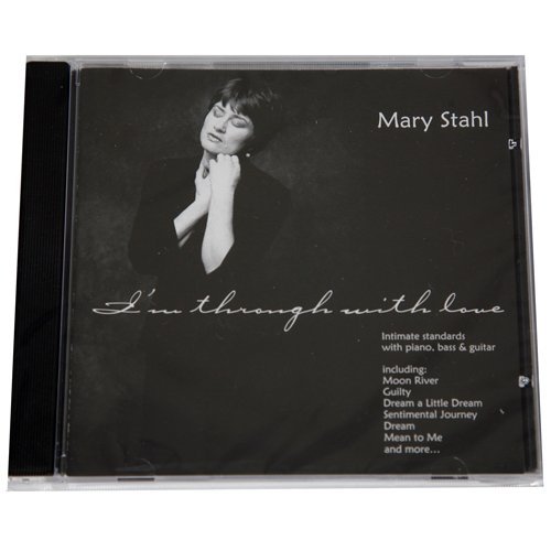 Mary Stahl/I'm Through With Love