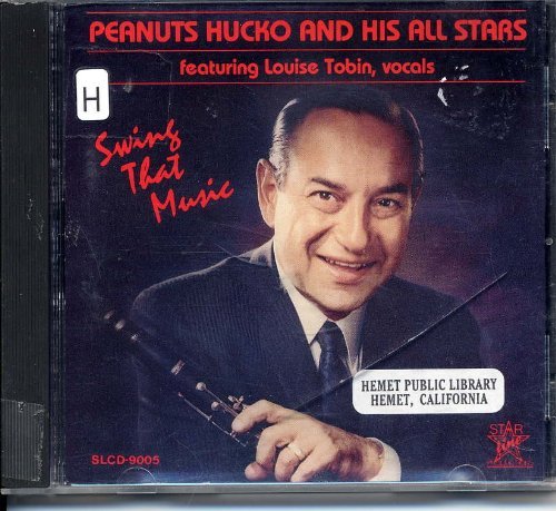 Peanuts Hucko/Swing That Music