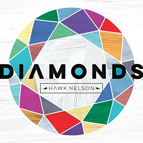 Hawk Nelson/Diamonds