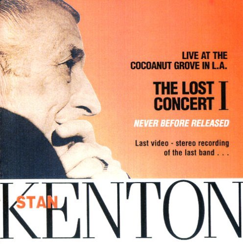 Stan Kenton/The Lost Concert