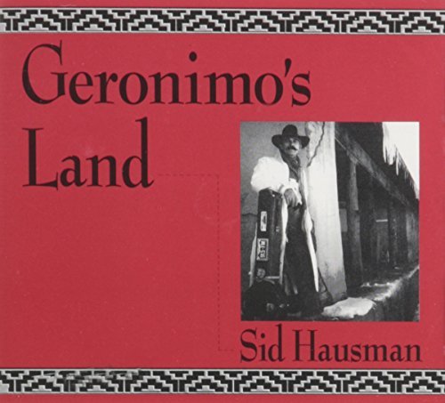 Sid Hausman/Geronimo's Land