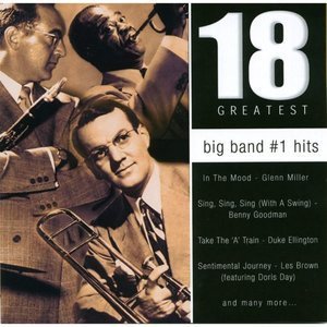 Big Band #1 Hits: 18 Greatest/Big Band #1 Hits: 18 Greatest