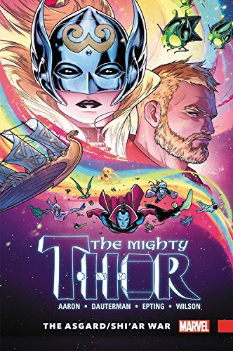 Jason Aaron/Mighty Thor, Volume 3@The Asgard/Shi'ar War
