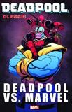 Duane Swierczynski Deadpool Classic Volume 18 Deadpool Vs. Marvel 