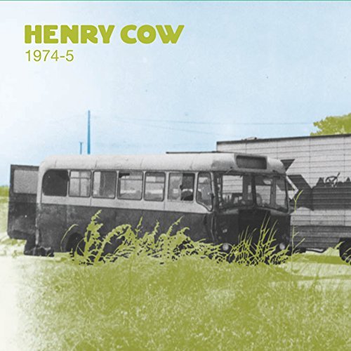 Henry Cow/Volume 2: 1974-75